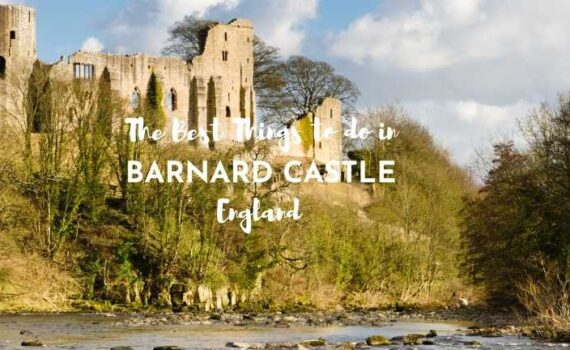 the best things to do in barnard castle