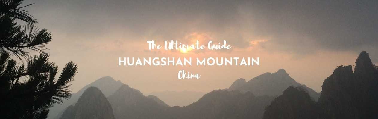 ultimate guide to huangshan mountain