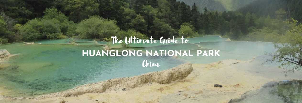 ultimate guide to huanglong national park