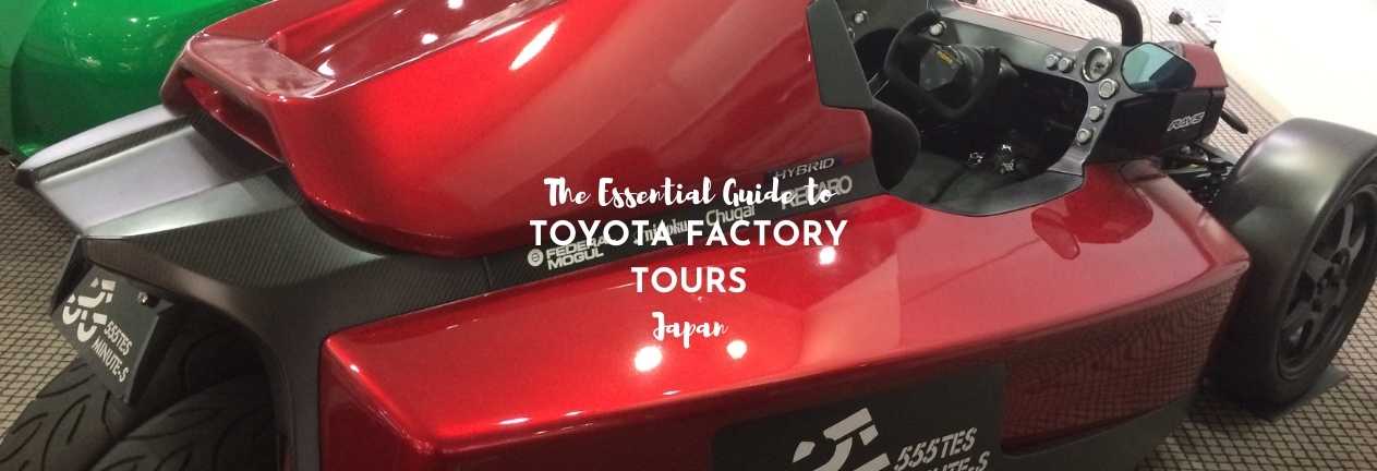 The Ultimate Guide to Toyota Factory Tours