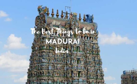 things to do in madurai