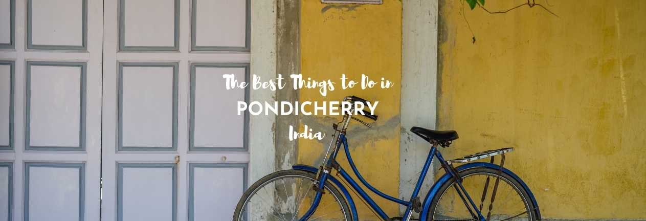 things to do in pondicherry