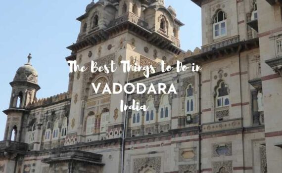 best things to do in vadodara