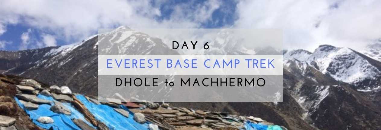 everest base camp trek dhole to macchermo