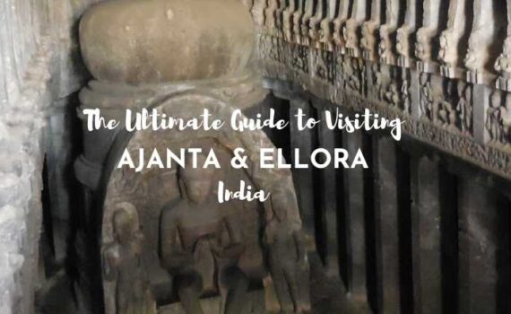 ultimate guide to visiting ajanta & ellora