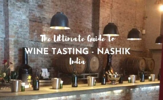 ultimate guide to wine tasting-nashik