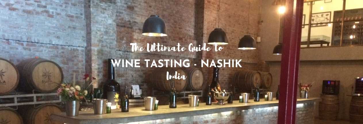 ultimate guide to wine tasting-nashik