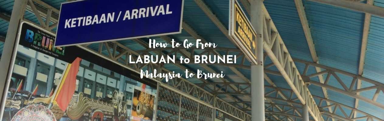 How to go from Labuan to Brunei
