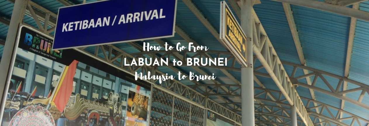 How to go from Labuan to Brunei