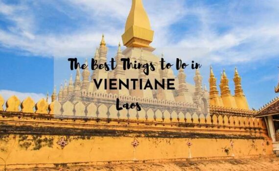 best things to do in vientiane