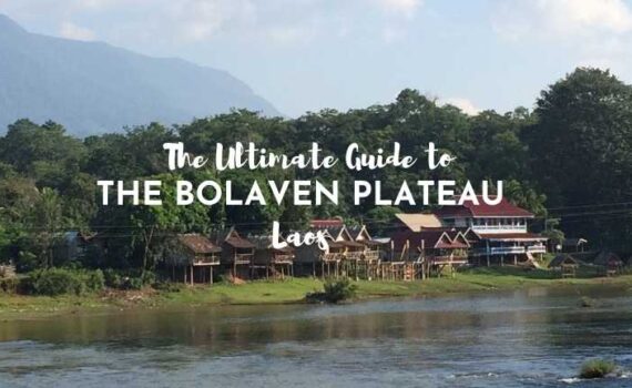 the ultimate guide to the bolaven plateau