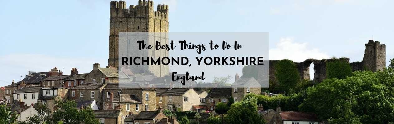 things to do in richmond yorkshire