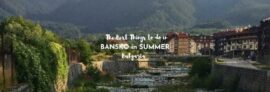 things to do in bansko in summer