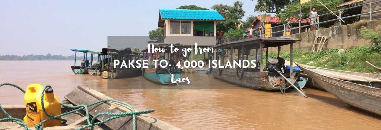 pakse to 4000 islands