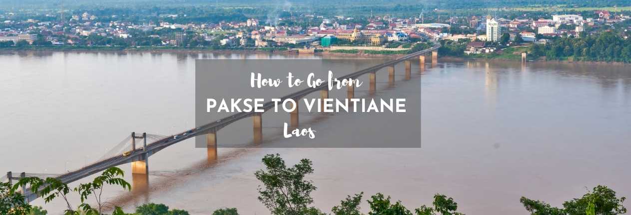 how to go from pakse to vientiane