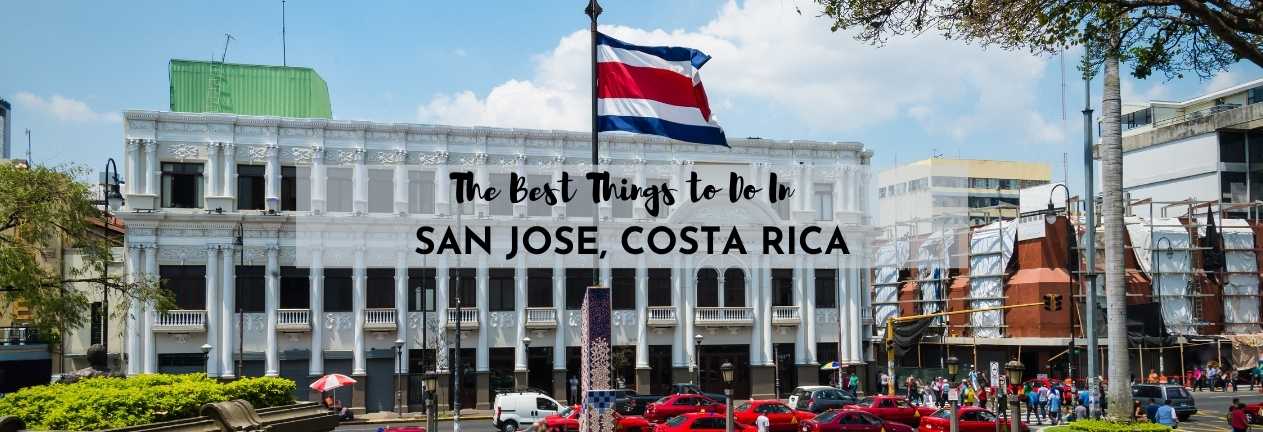 things to do in san jose costa rica