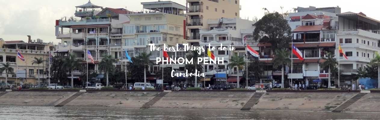 the best things to do in phnom penh