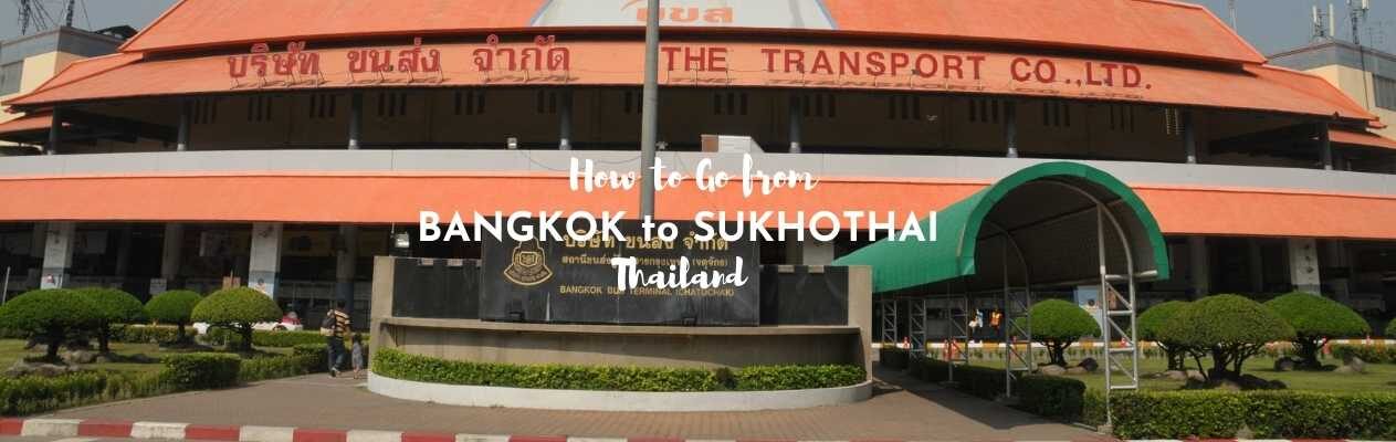 bangkok to sukhothai mo chit bus terminal