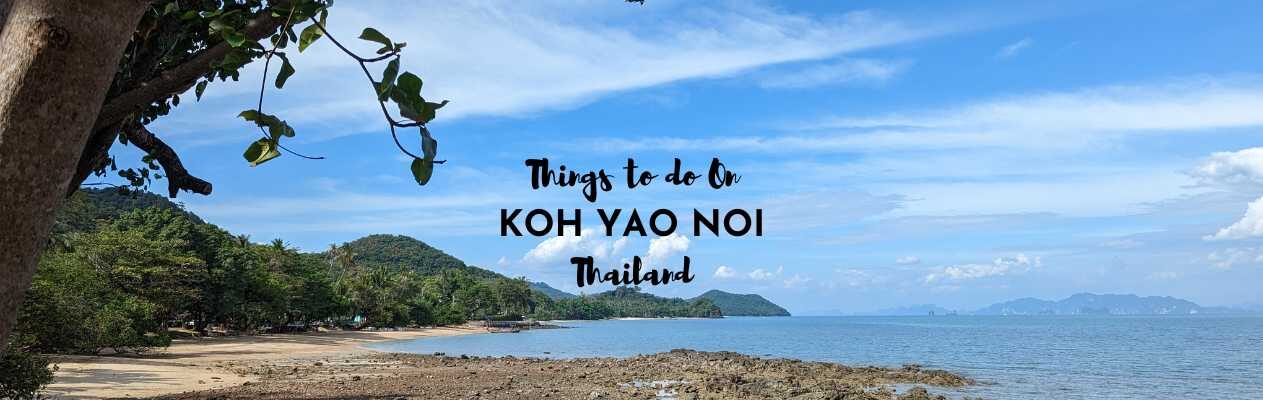 koh yao noi beach things to do