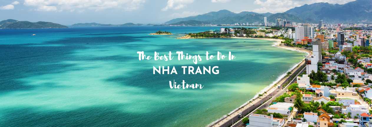 The Best Things to do in Nha Trang