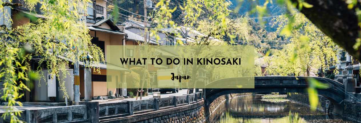 What to do in Kinosaki Onsen Town