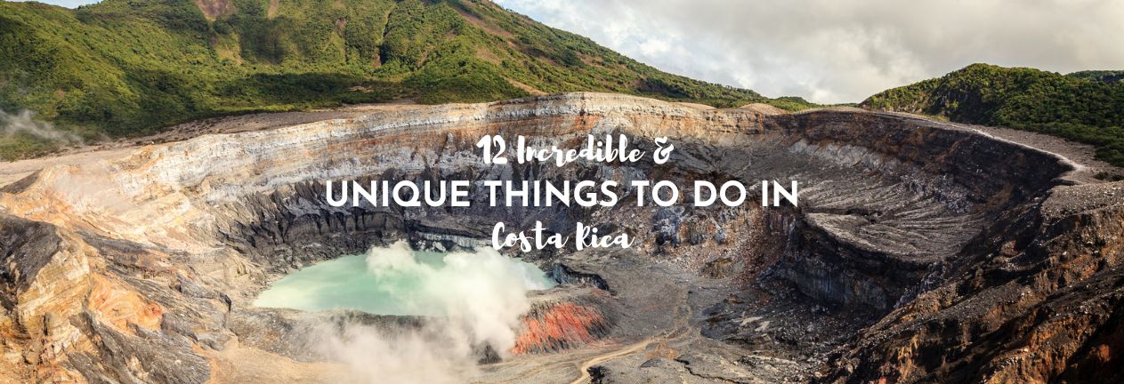 unique things to do in costa rica