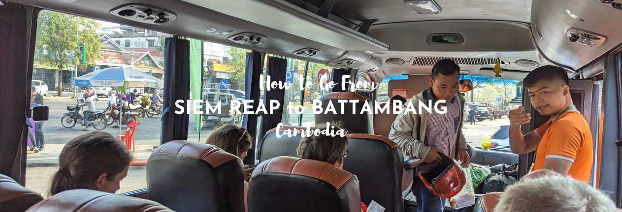 How to go from Siem Reap to Battambang