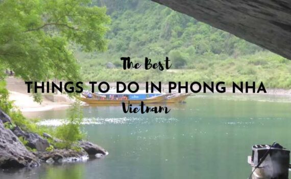 The Best Things to Do in Phong Nha