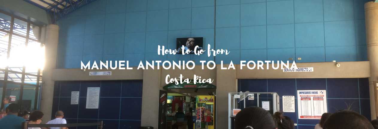 Manuel Antonio to La Fortuna