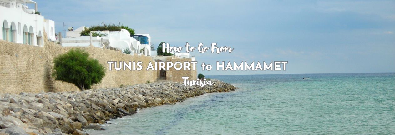 TUNIS AIRPORT to Hammamet