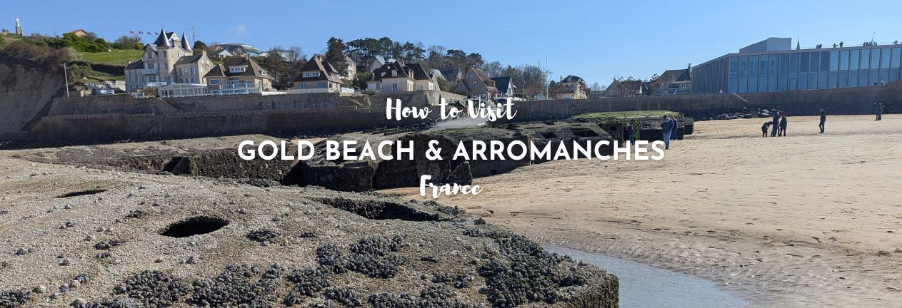 Arromanches les Bains and Gold Beach