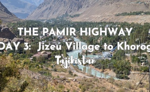 Jizeu Village to Khorog