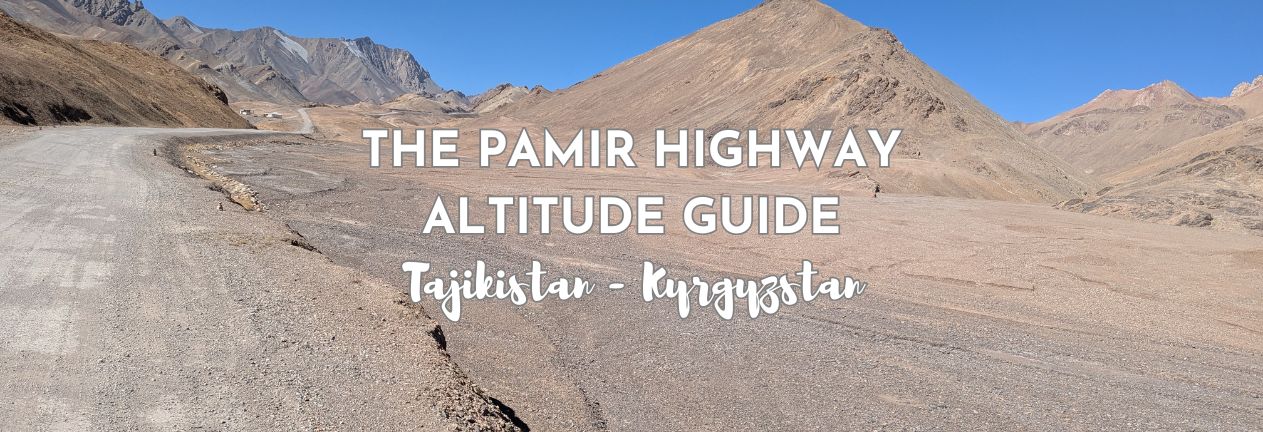Pamir Highway Altitude Guide