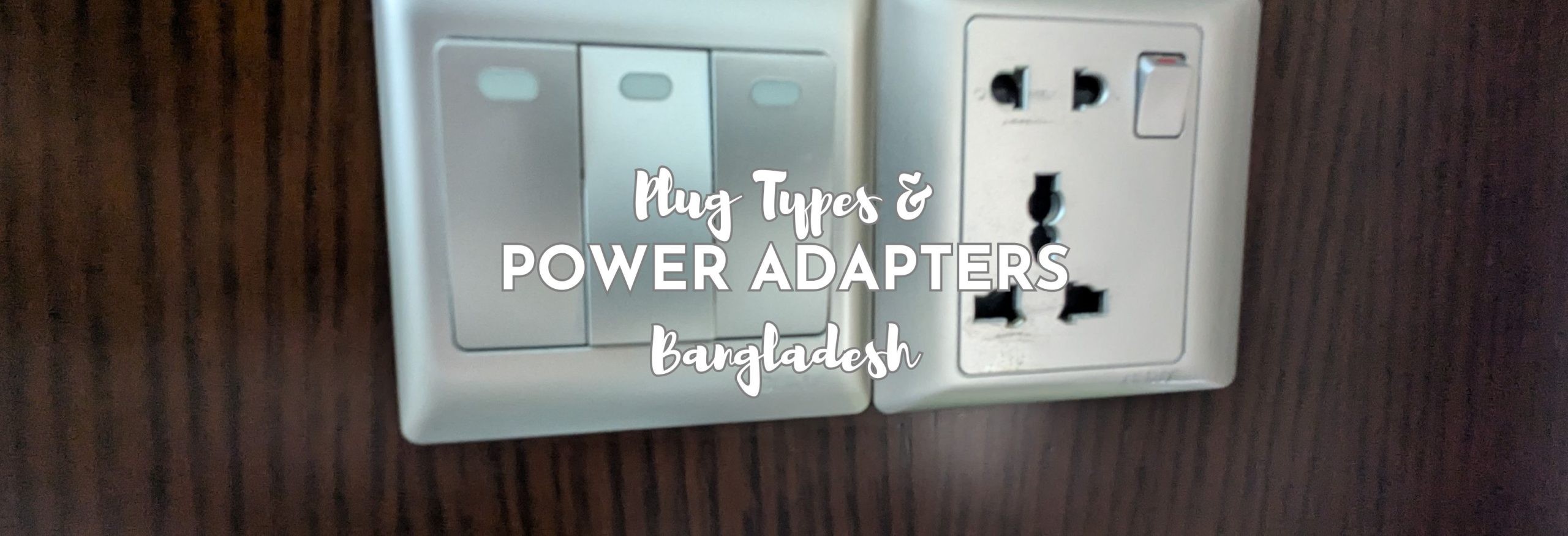 Power sockets and plug adapters Bangladesh