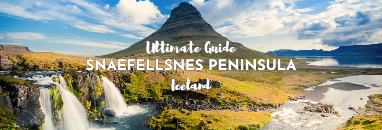 Kirkjufell and Kirkjufellfoss Snaefellsnes Peninsula Travel Guide