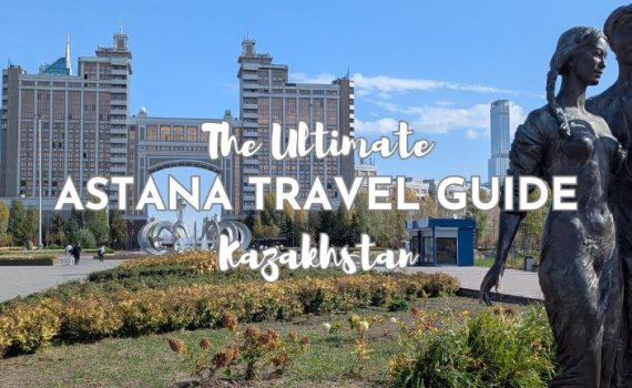 Astana Travel Guide