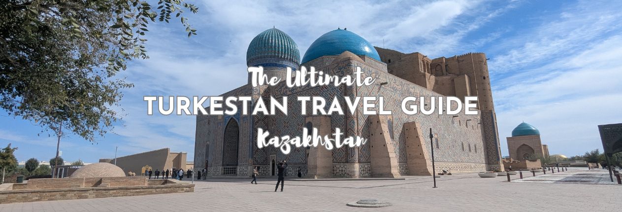 Turkestan Travel Guide