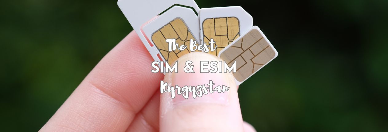 SIM and ESIM Kyrgyzstan