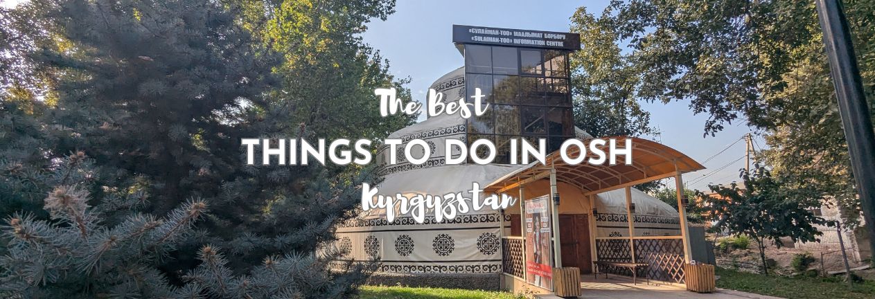 Things to do in Osh Kyrgyzstan